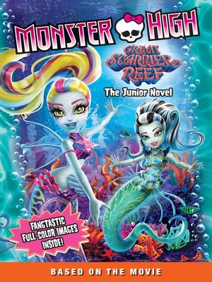 cover image of Monster High--Great Scarrier Reef--The Junior Novel